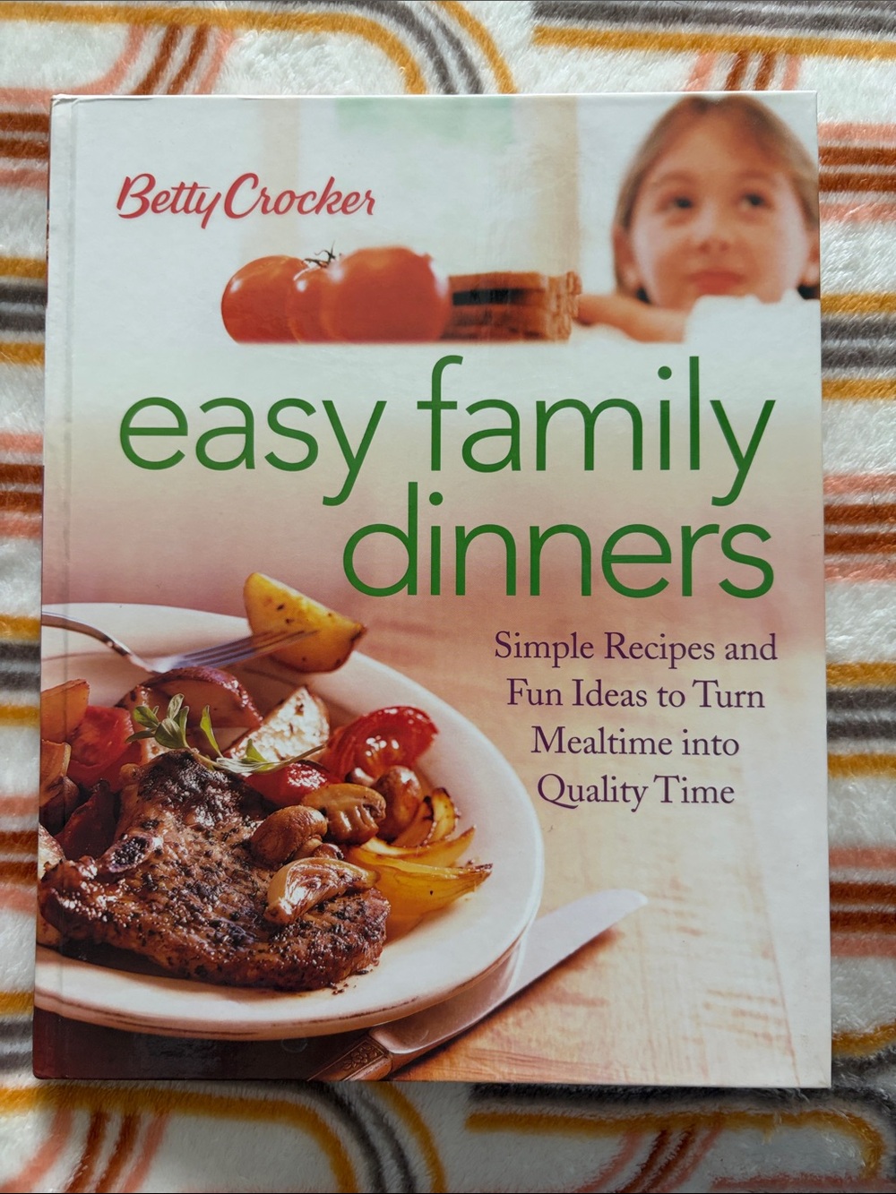 Betty Crocker Easy Family Dinners Cookbook